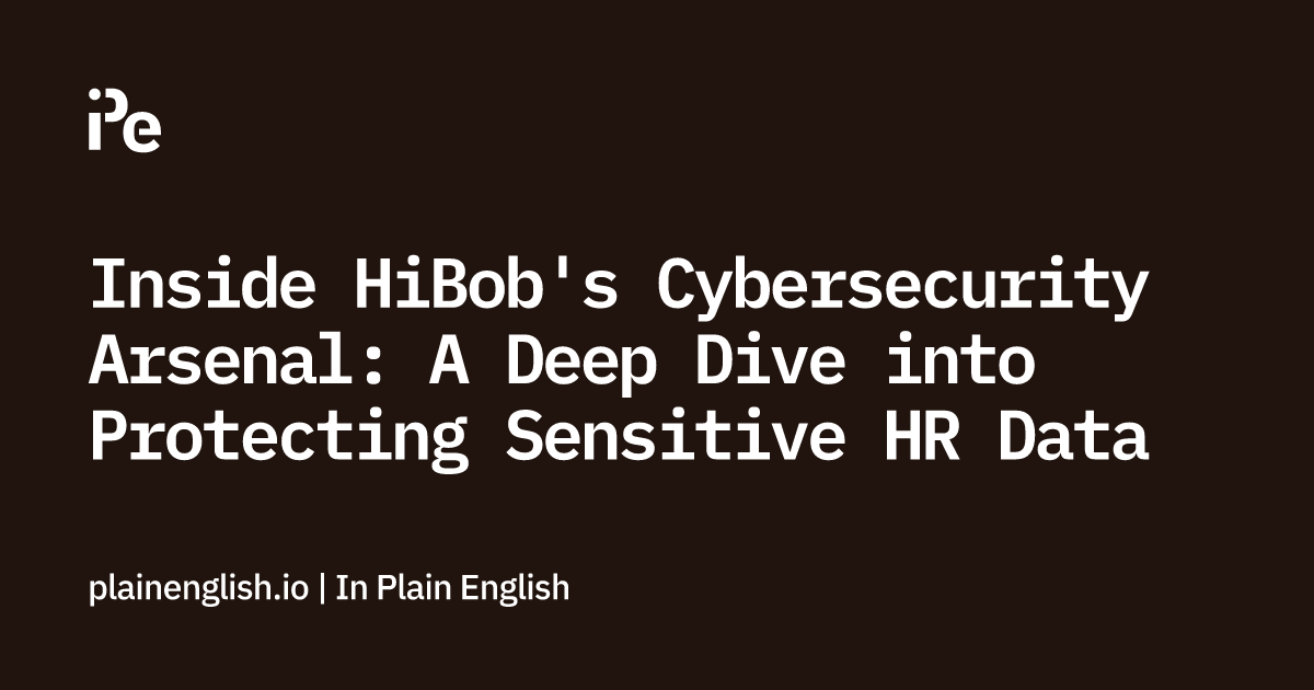 Inside HiBob's Cybersecurity Arsenal: A Deep Dive into Protecting Sensitive HR Data