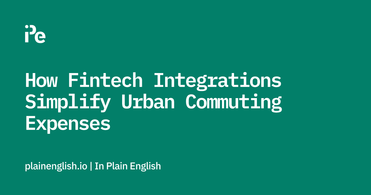 How Fintech Integrations Simplify Urban Commuting Expenses