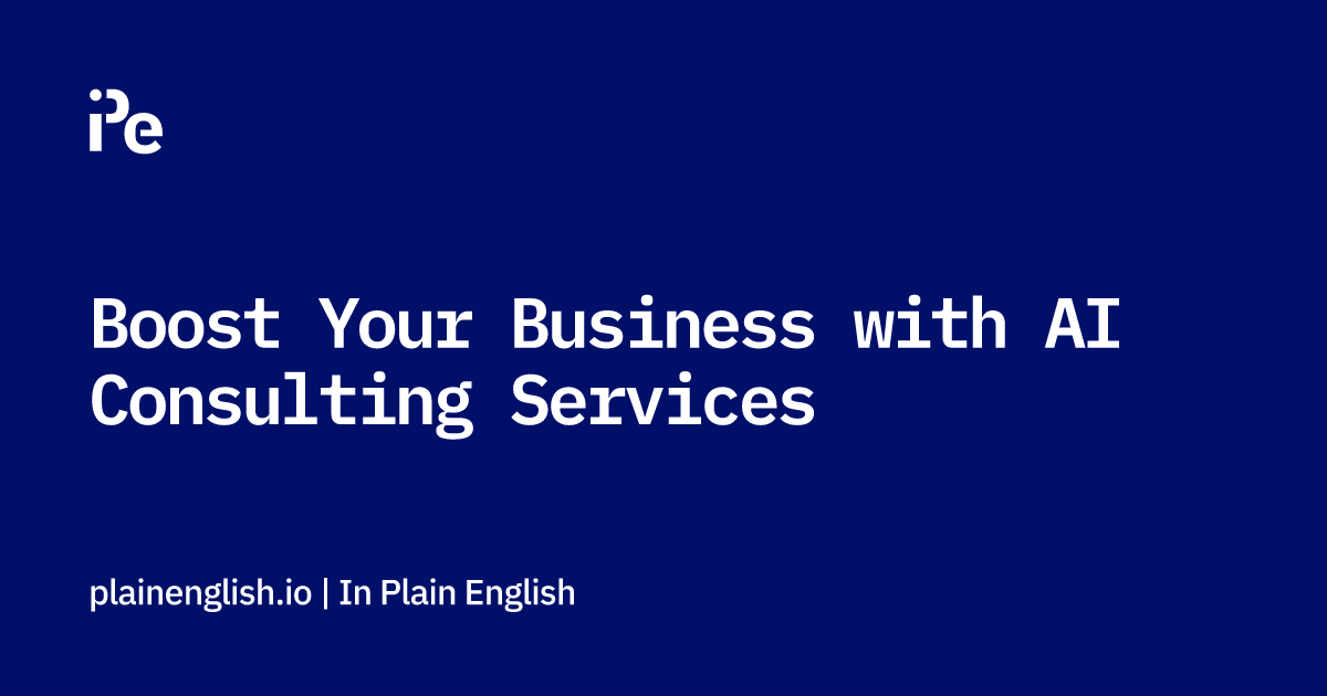 Boost Your Business with AI Consulting Services