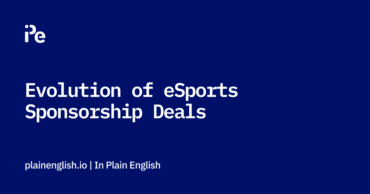 Evolution of eSports Sponsorship Deals