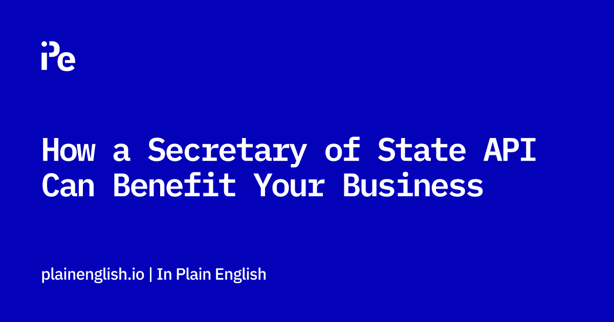 How a Secretary of State API Can Benefit Your Business