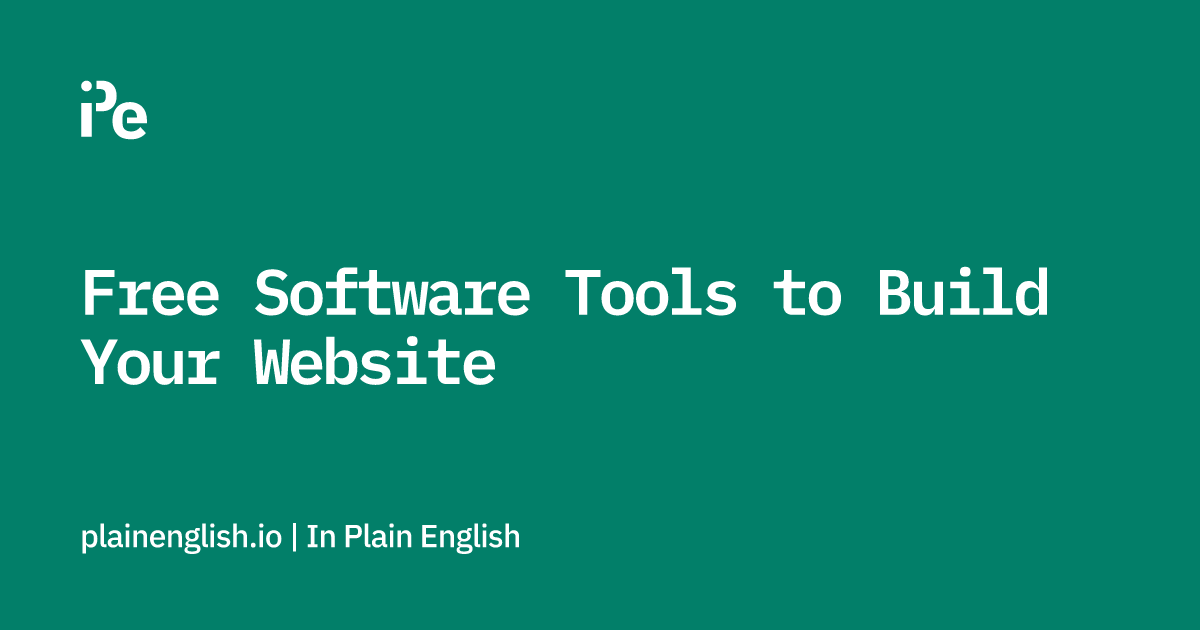 Free Software Tools to Build Your Website