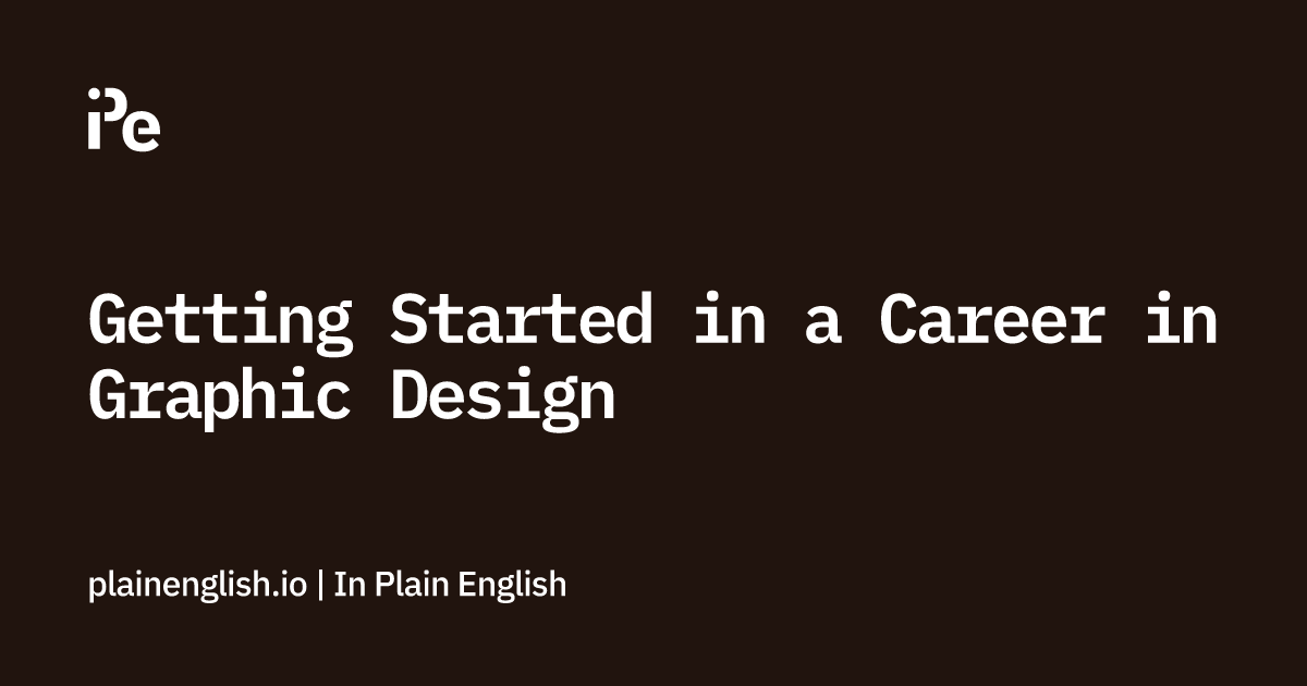 Getting Started in a Career in Graphic Design