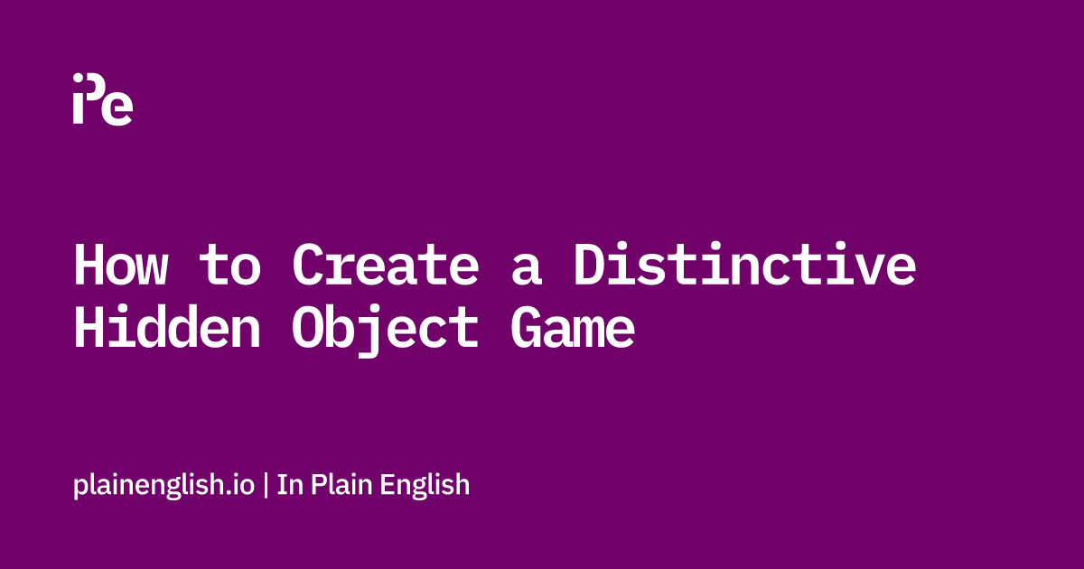 How to Create a Distinctive Hidden Object Game