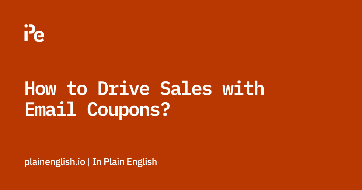 How to Drive Sales with Email Coupons?