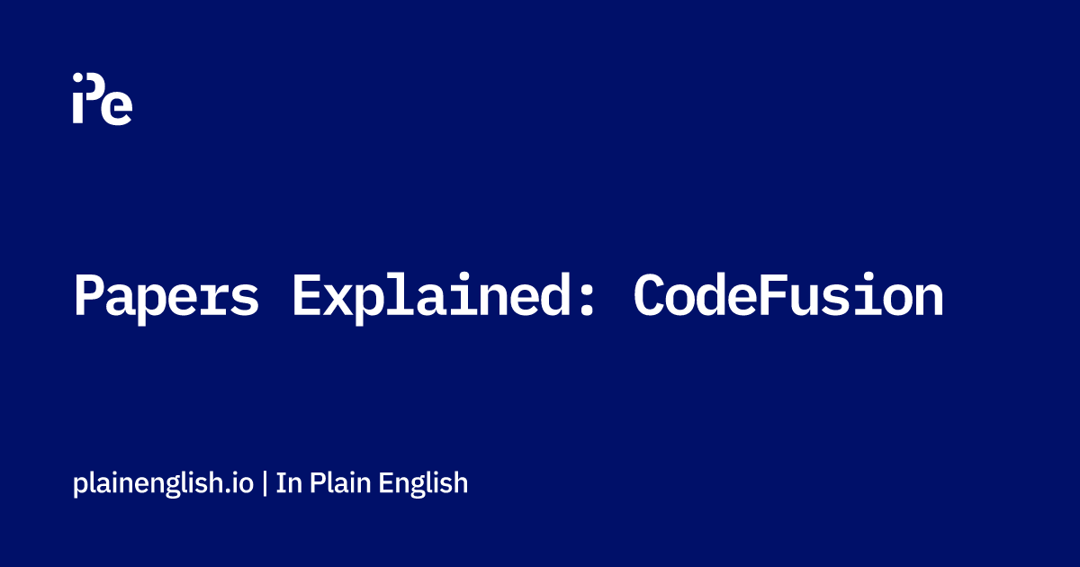 Papers Explained: CodeFusion