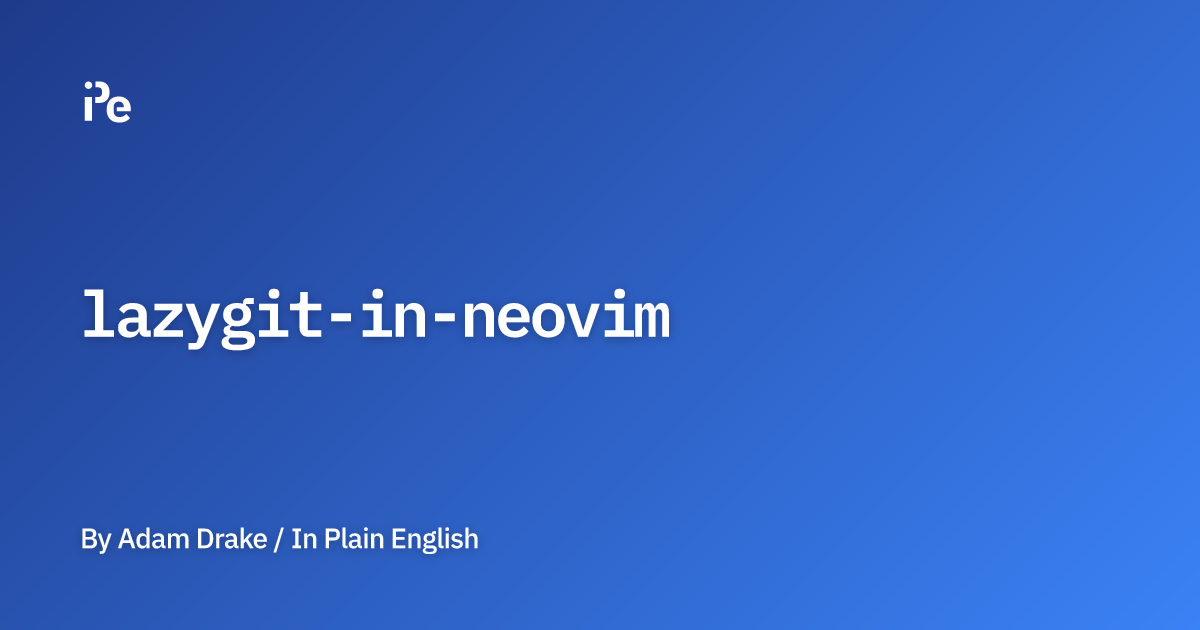 Lazygit in Neovim
