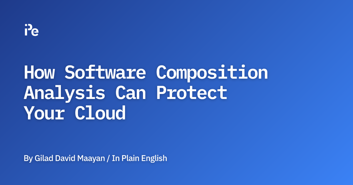 How Software Composition Analysis Can Protect Your Cloud
