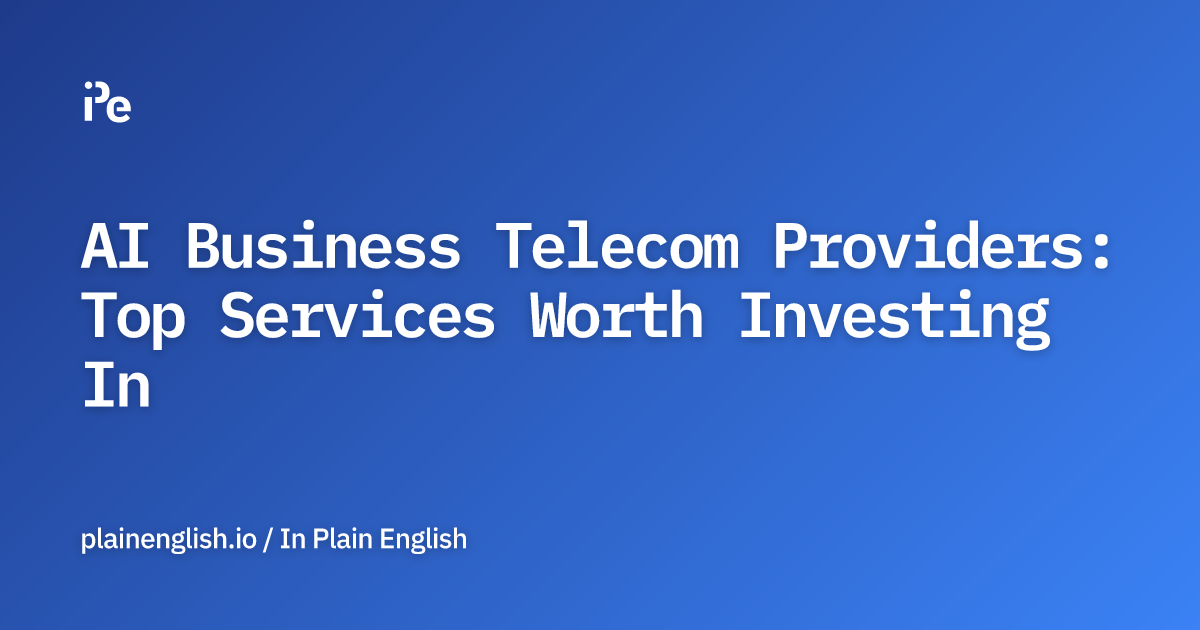 AI Business Telecom Providers: Top Services Worth Investing In