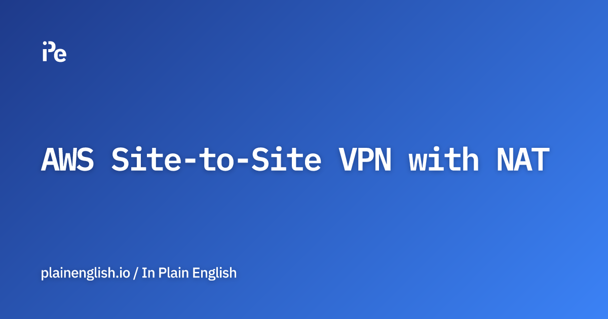AWS Site-to-Site VPN with NAT