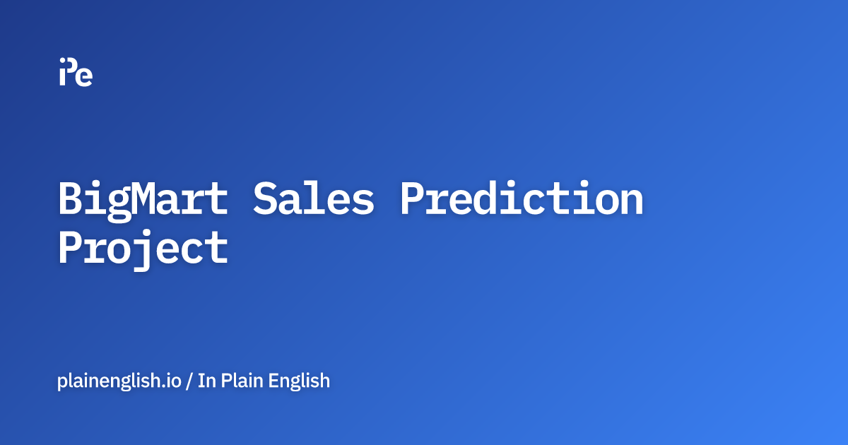 BigMart Sales Prediction Project