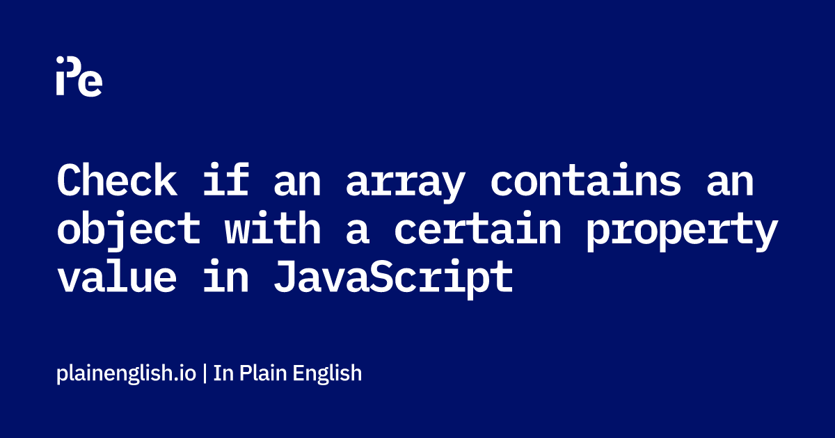 javascript check if array of objects contains property value