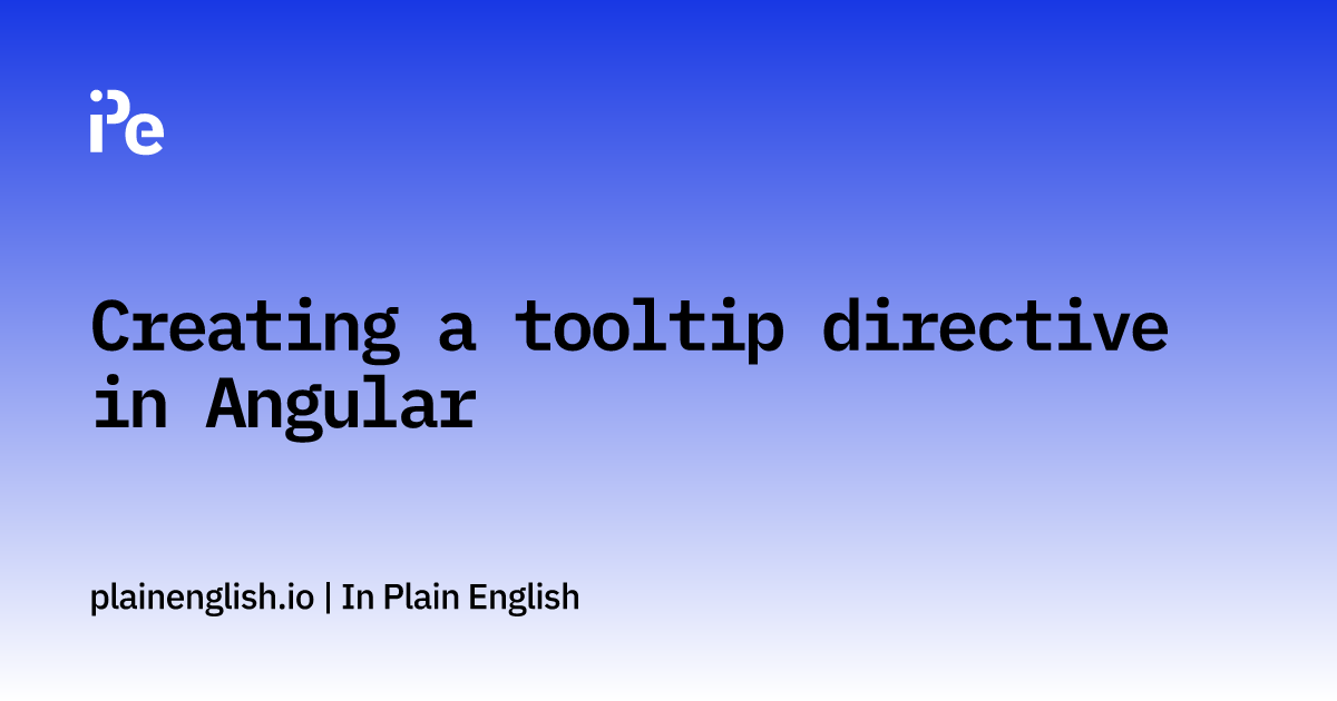 Creating a tooltip directive in Angular