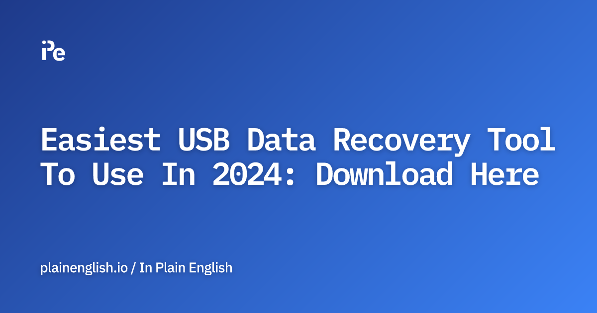Easiest USB Data Recovery Tool To Use In 2024: Download Here
