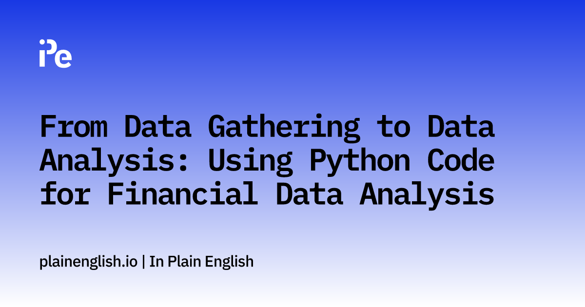 Using Python Code for Financial Data Analysis