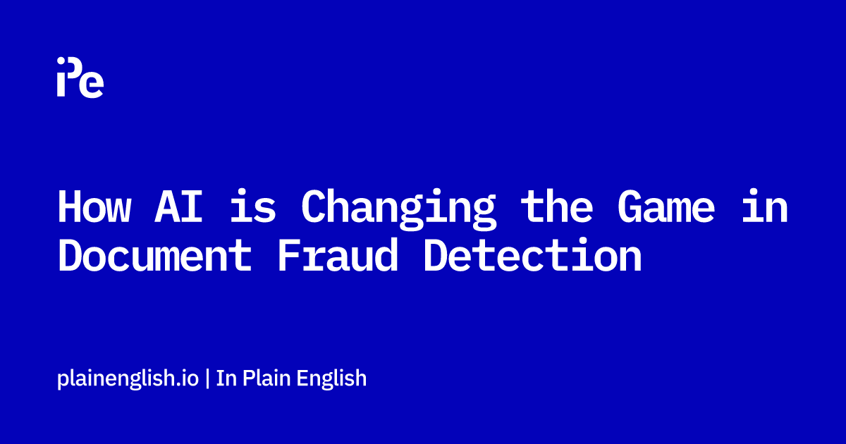 How AI is Changing the Game in Document Fraud Detection