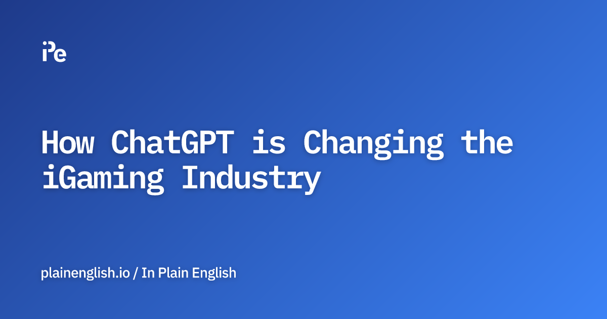 How ChatGPT is Changing the iGaming Industry