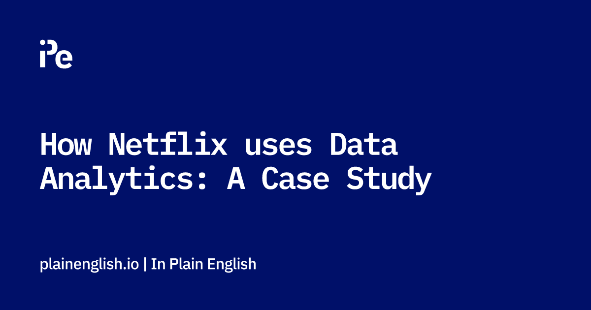 netflix analytics case study