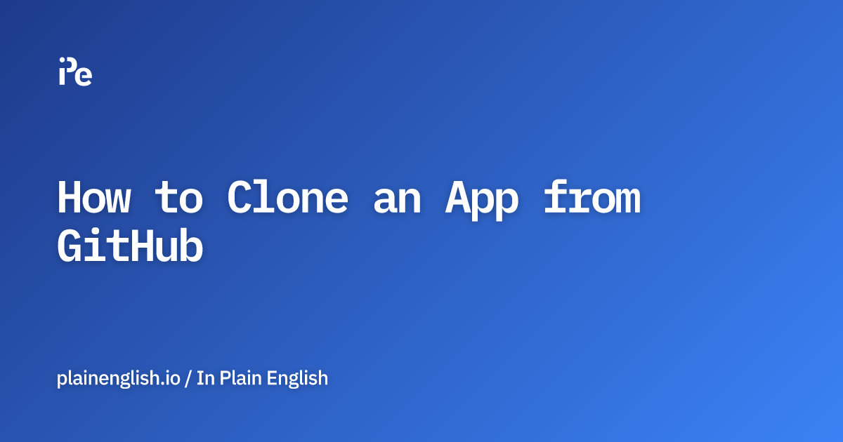 How to Clone an App from GitHub
