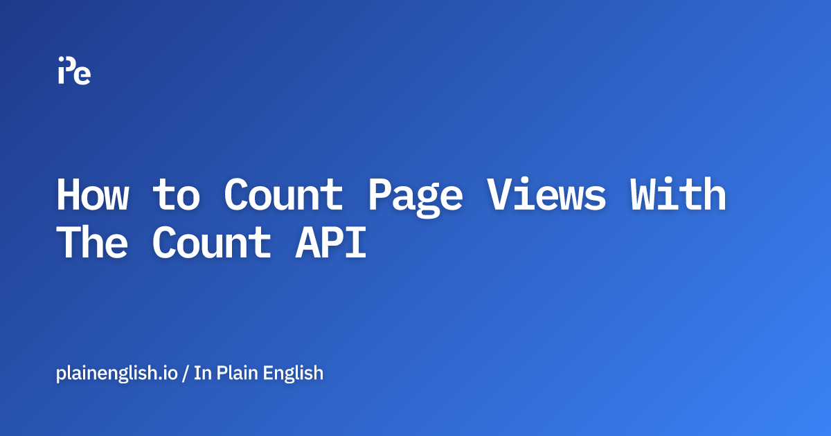 How to Count Page Views With The Count API