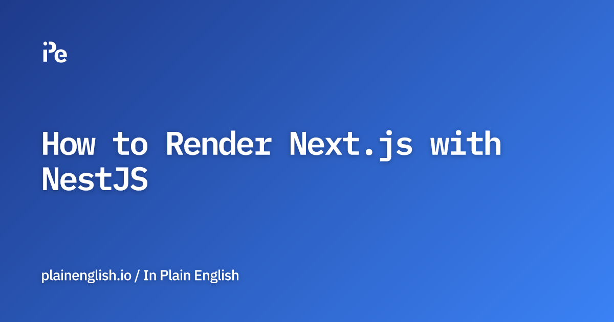 How to Render Next.js with NestJS