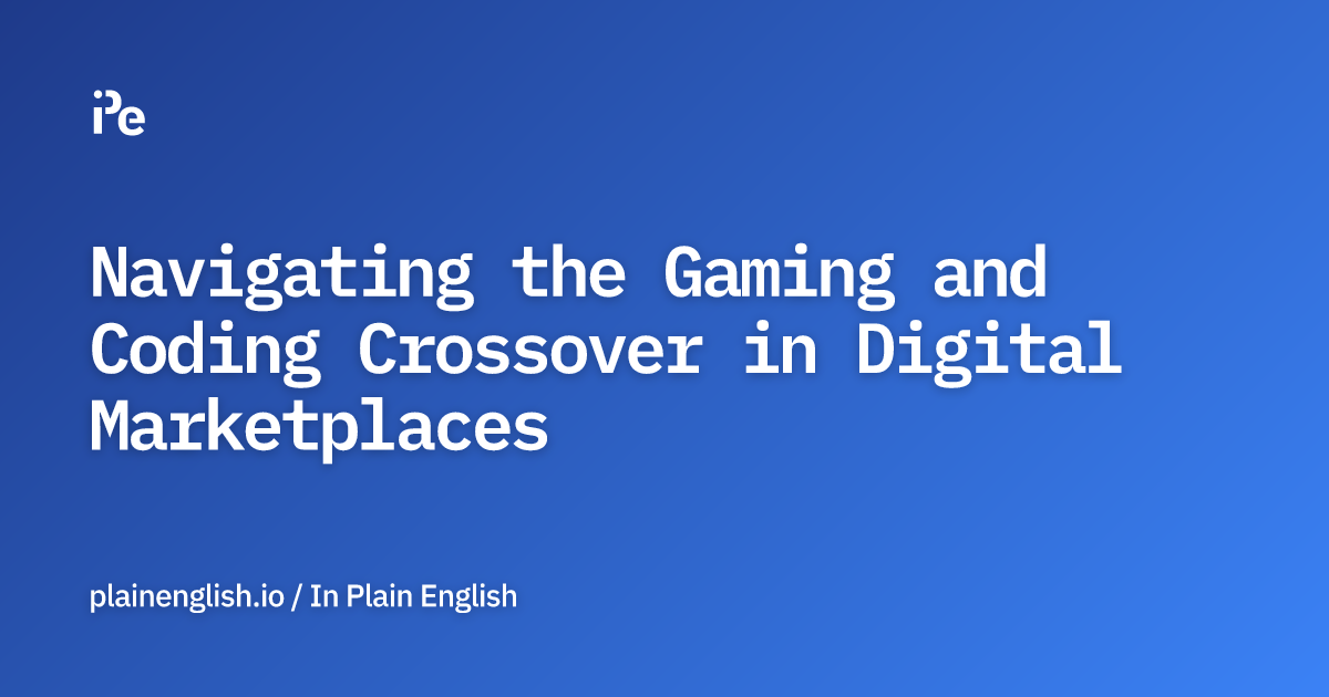 Navigating the Gaming and Coding Crossover in Digital Marketplaces