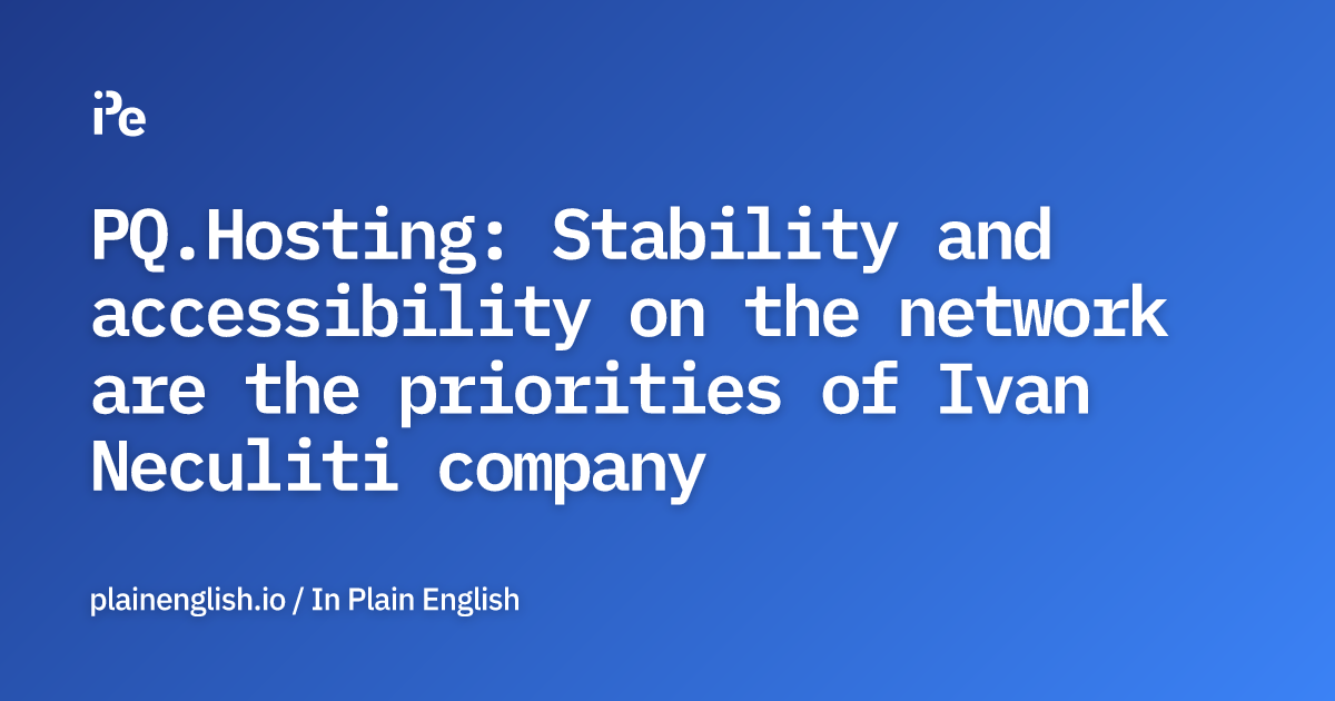 PQ.Hosting: Stability and accessibility on the network are the priorities of Ivan Neculiti company
