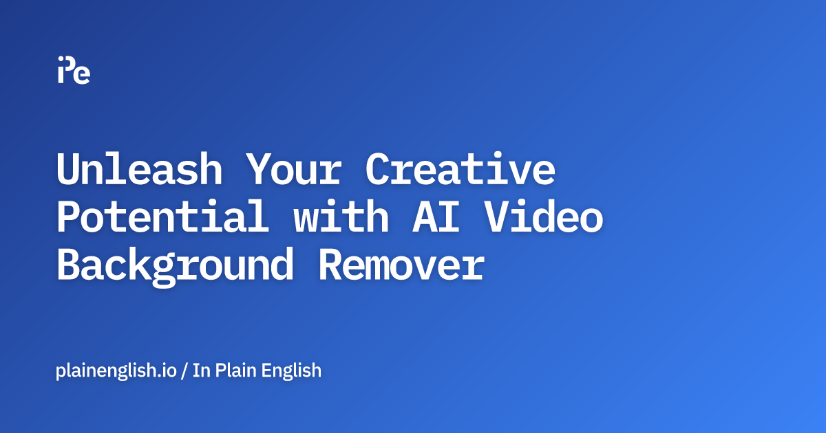 Unleash Your Creative Potential with AI Video Background Remover