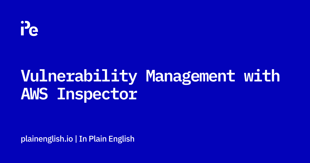 Vulnerability Management with AWS Inspector