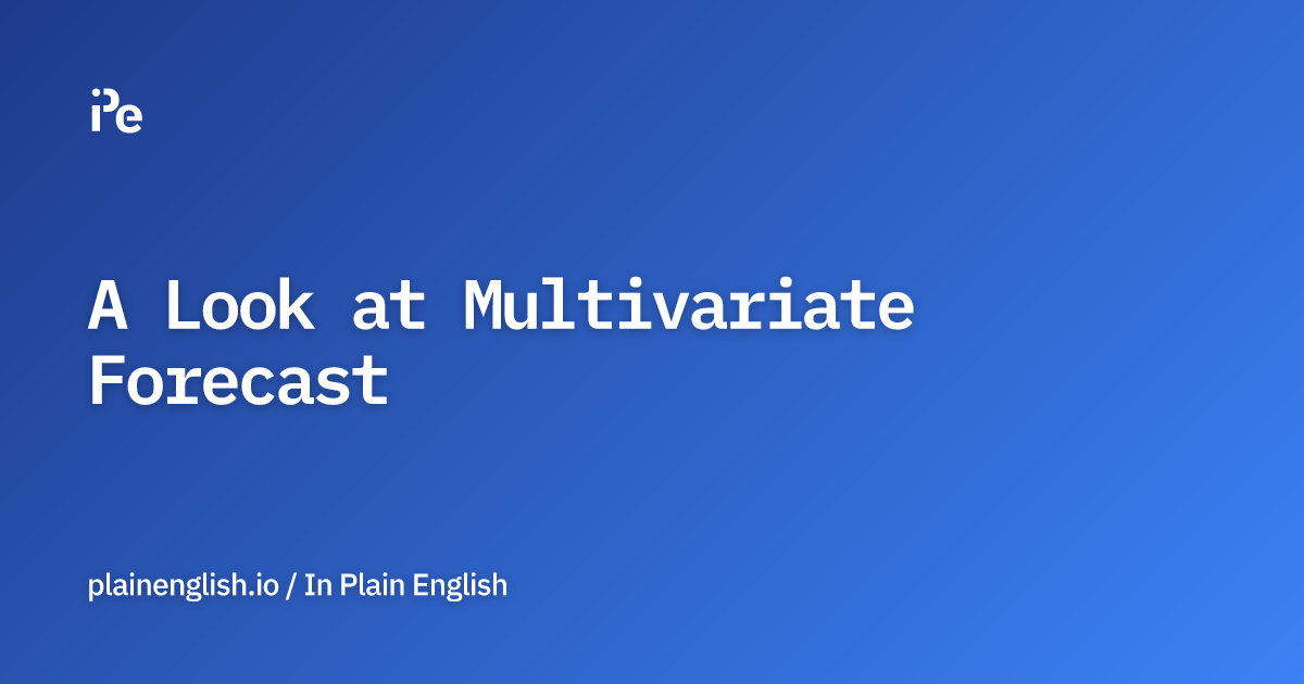 A Look at Multivariate Forecast