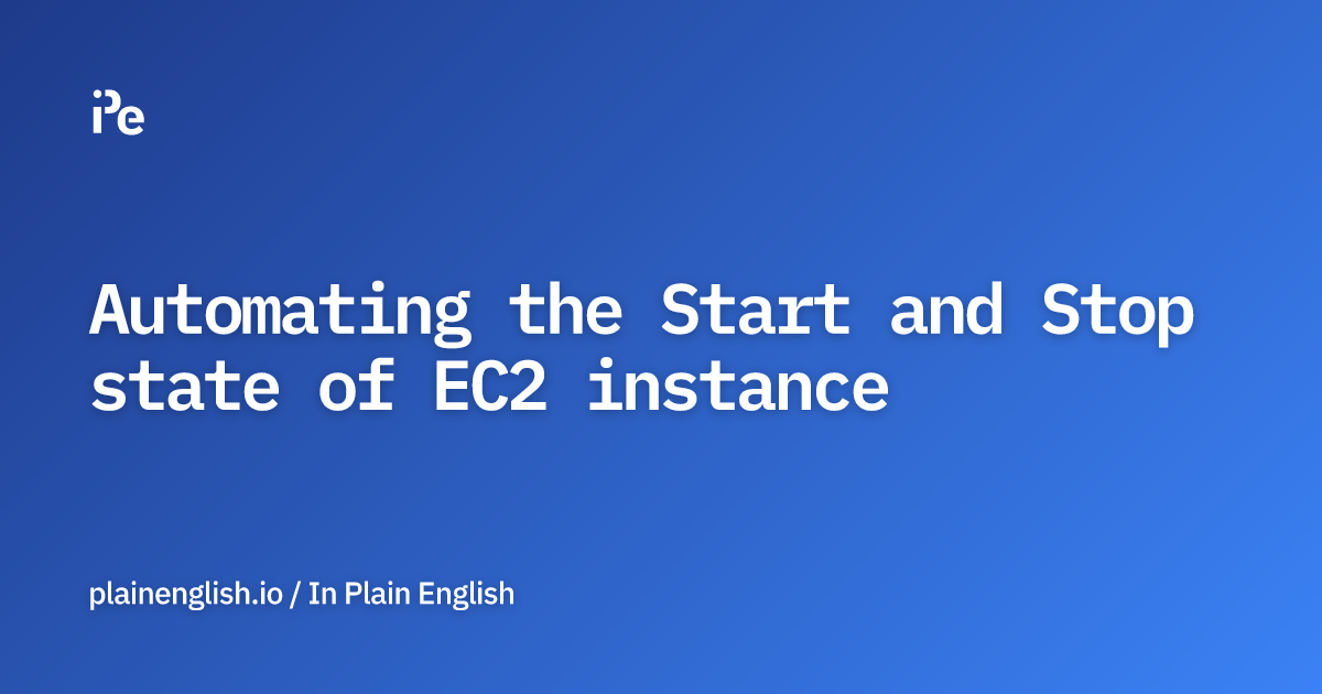 Automating the Start and Stop state of EC2 instance