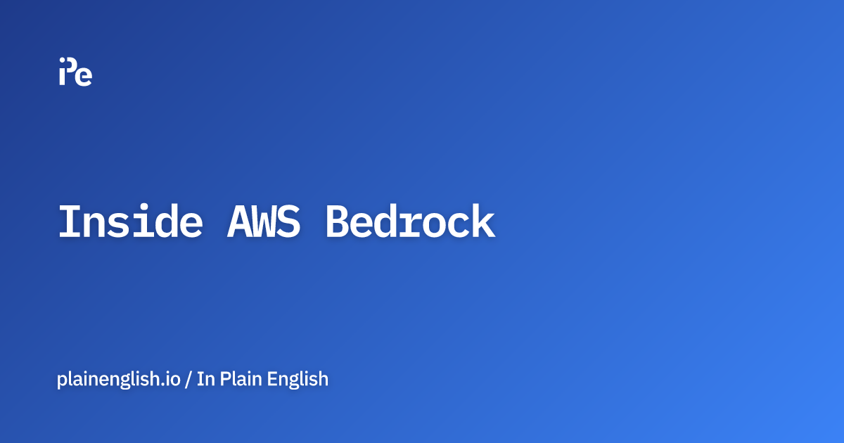 Inside AWS Bedrock