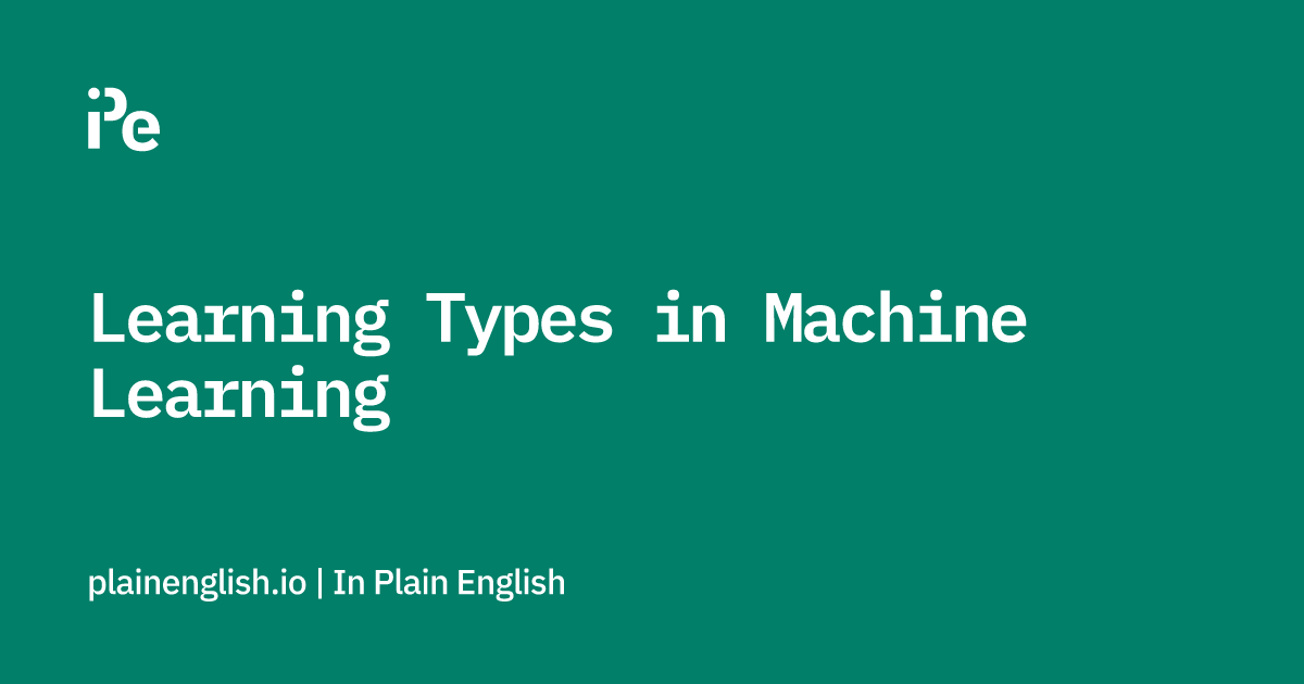 Learning Types in Machine Learning
