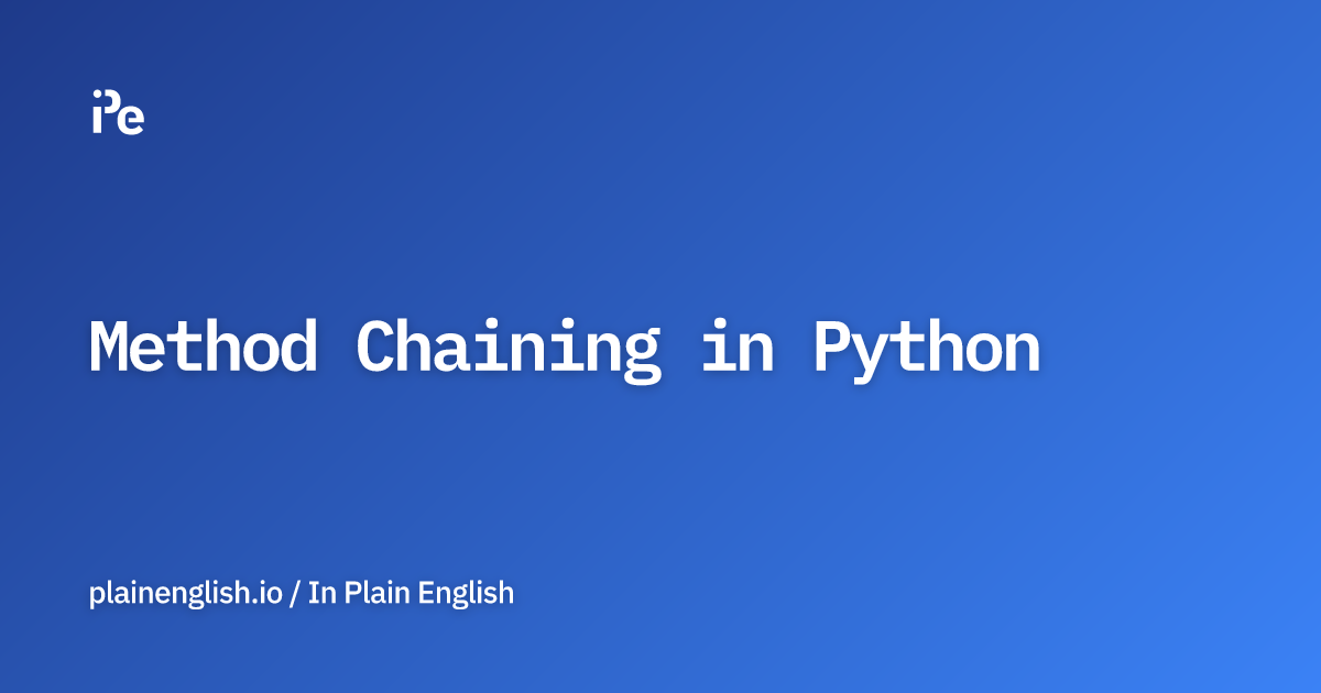 Method Chaining in Python