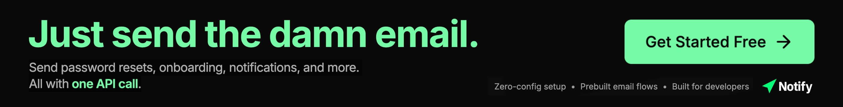 Notify: Just send the damn email. All with one API call.