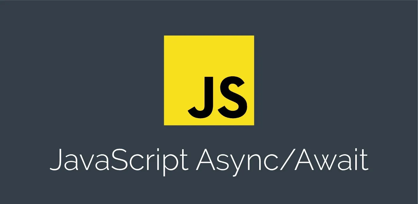 Graphic that says JavaScript Async/Await